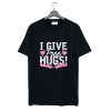 I Give Free Hugs T Shirt KM