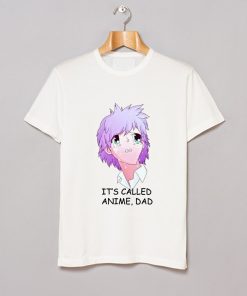 Its Called Anime Dad T Shirt KM
