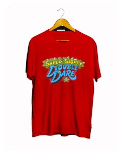 Super Sloppy Double Dare T Shirt KM