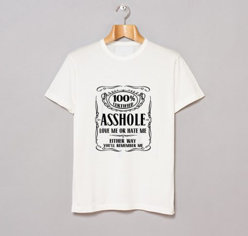 00 Certified Asshole T Shirt KM