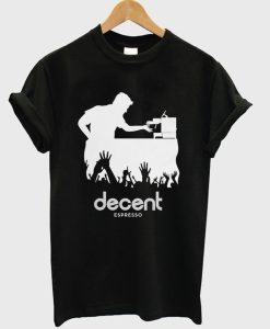 Decent Espresso T-Shirt KM