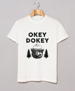 Okey Dokey Smokey Bear T Shirt KM