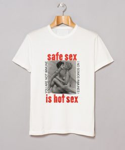 Rare Safe Sex Is Hot Sex T Shirt KM