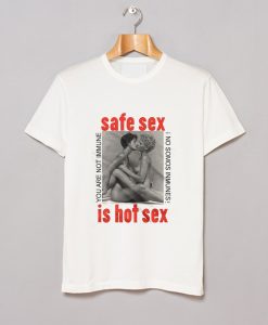 Rare Safe Sex Is Hot Sex T Shirt KM