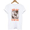 Safe Sex is Hot Sex T Shirt KM