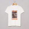 Safe Sex is Hot Sex T Shirt White KM