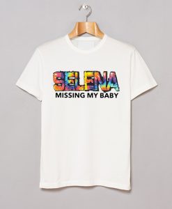 Selena Missing My Baby T Shirt KM