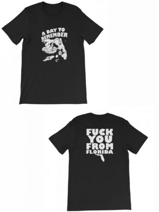 A Day To Remember Fuck You From Florida T-Shirt KM