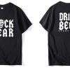 Fuck Fear Drink Beer T Shirt KM