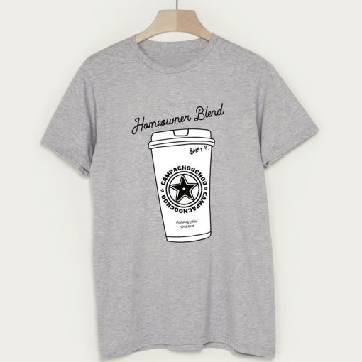 Homeowner Campachoochoo T-Shirt KM