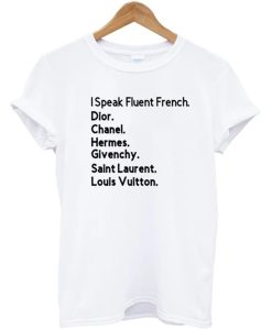 I Speak Fluent French T-Shirt KM