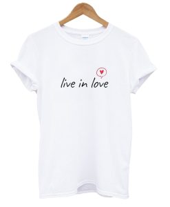 Live In Love T-Shirt KM