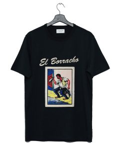 Mexican Bingo Inspired El Borracho T Shirt KM