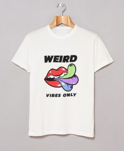 Weird Vibes Only T Shirt KM White