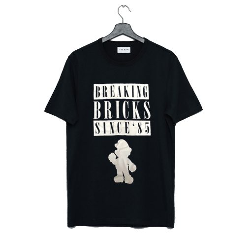 Breaking Bricks Since 1985 T Shirt KM