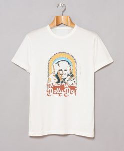 Dolly Parton What Would Dolly Do T Shirt KM