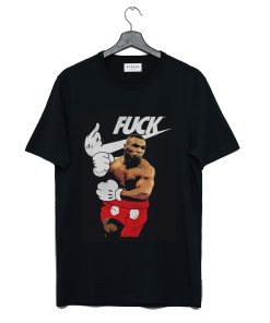 Just Fuck Mike Tyson T-Shirt KM