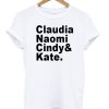 Kate Naomi Claudia Cindy T-Shirt KM