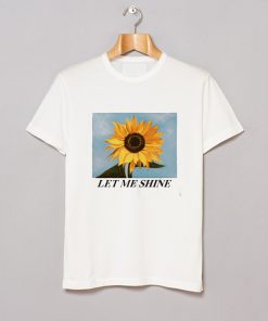 Let Me Shine T Shirt KM