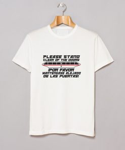 Please Stand Clear Of The Doors T Shirt KM
