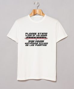 Please Stand Clear Of The Doors T Shirt KM