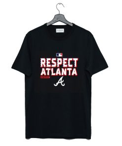 Respect Atlanta Braves T Shirt KM