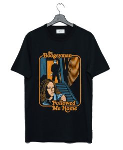 The Boogeyman Followed Me Home Halloween T-Shirt KM