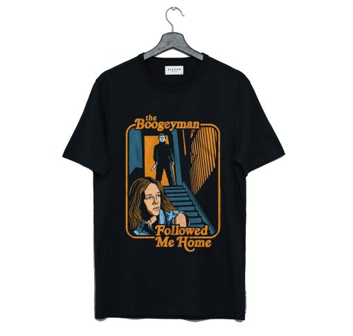 The Boogeyman Followed Me Home Halloween T-Shirt KM