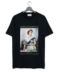 The Queen Elizabeth Ii Young Thank You For The Memories T Shirt KM