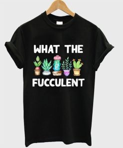 What The Fucculent T Shirt KM Black