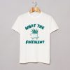 What The Fucculent T Shirt KM White