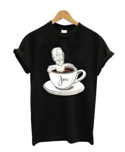 Cup Of Joe Biden T Shirt KM