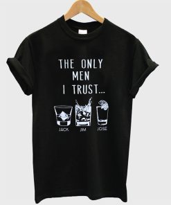 The Only Men I Trust T-Shirt KM