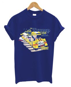 The Trump Car Please T-Shirt KM