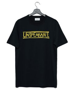 Unspeakable Font T Shirt KM