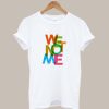 We Not Me TShirt KM