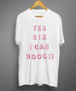 Yes Sir I Can Boogie T Shirt KM