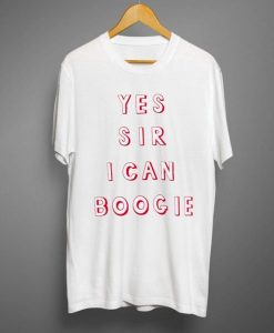 Yes Sir I Can Boogie T Shirt KM