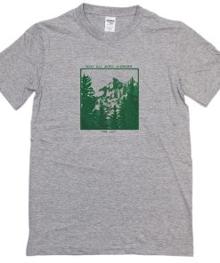 Not All Who Wander Are Lost T-Shirt KM