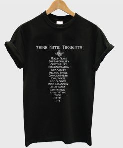 Think Hippie Thoughts T-Shirt KM