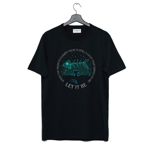 When The Night Is Cloudy T-Shirt KM