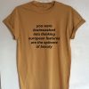 You Were Brainwashed Into Thinking EuropeanT-Shirt KM