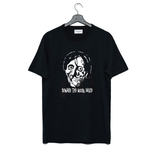 Beware The Moon David T-Shirt KM