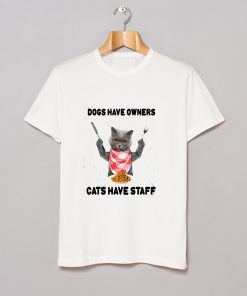 Cats Have Staff T Shirt KM