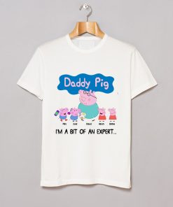Daddy Pig I’m a Bit of an Expert T Shirt 2 KM