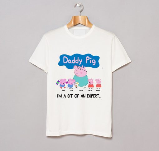 Daddy Pig I’m a Bit of an Expert T Shirt 2 KM