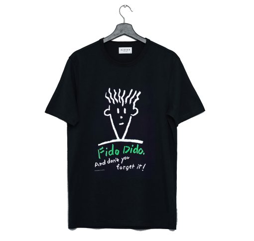 Fido Dido And Don't You Forget It T Shirt KM