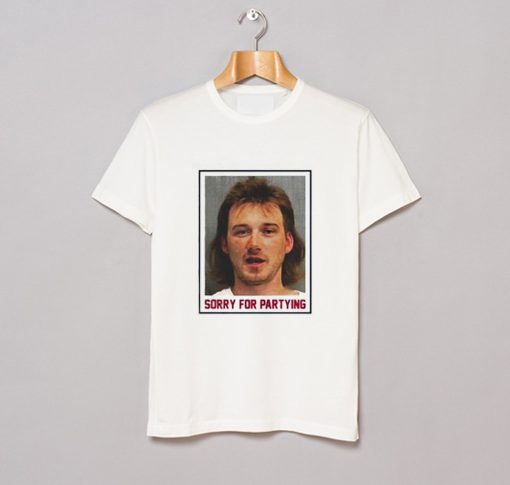 Morgan Wallen Sorry For Partying T-Shirt KM