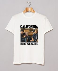 OC California Here We Come T Shirt KM