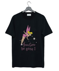 Tinkerbell Breast Cancer Be Gone T-Shirt KM